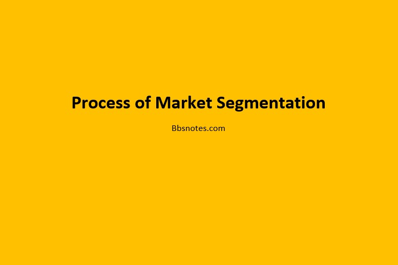 Process of Market Segmentation