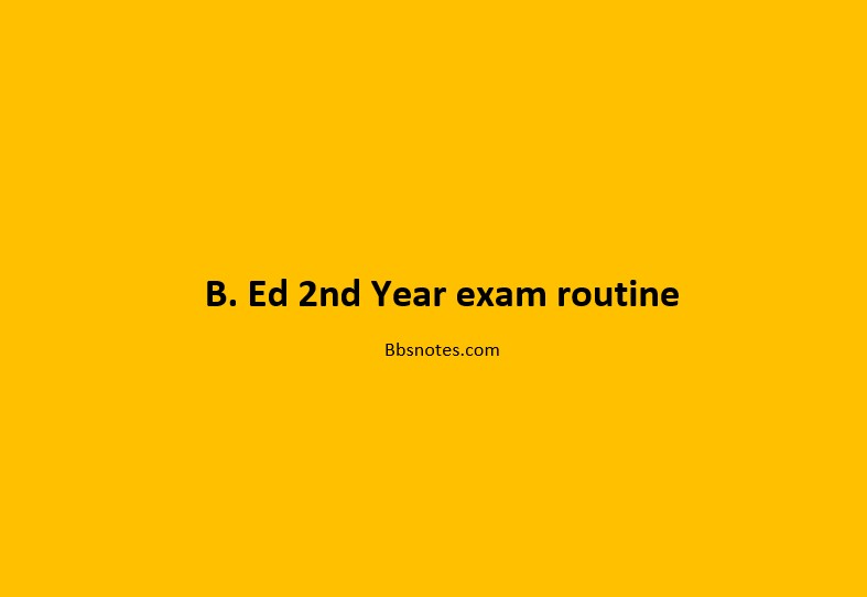 B.Ed exam Routine 2079