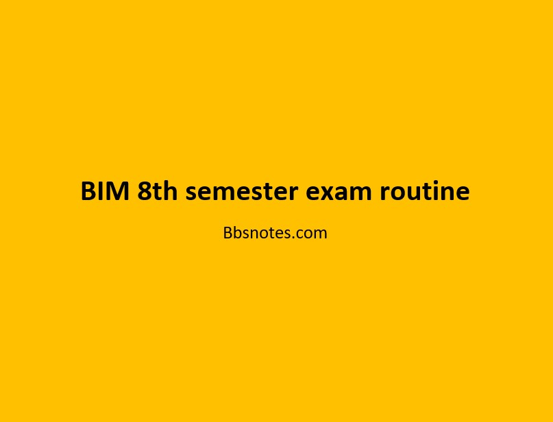 BIM 8th semester routine