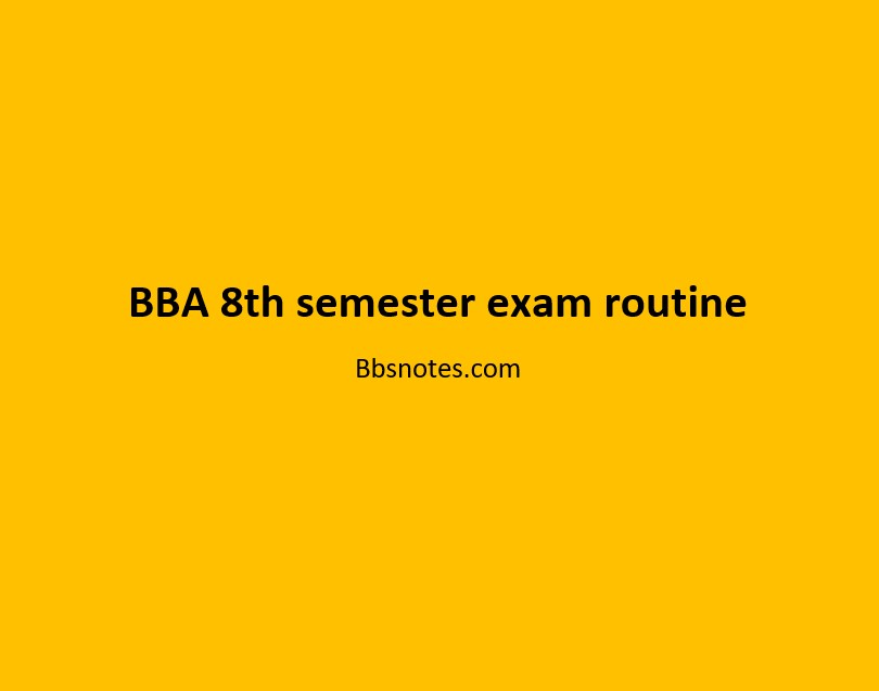 TU 8th Semester BBA routine