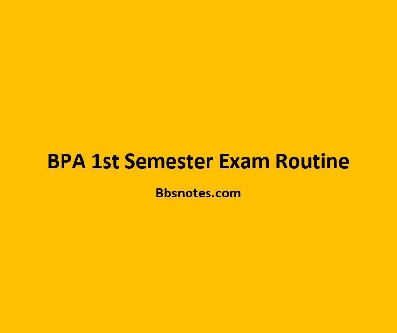 BPA 1st Semester Exam Routine 2079