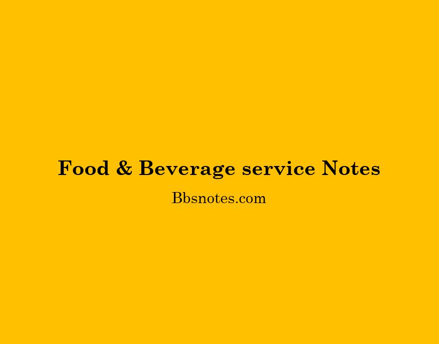 Food & Beverage service Notes
