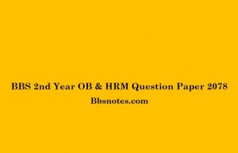 BBS 2nd Year OB & HRM Question Paper 2078 BBS 2nd Year OB & HRM Question Paper 2078