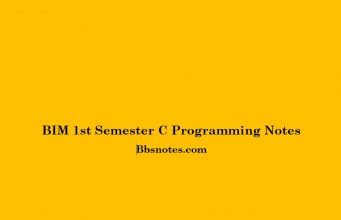 BIM 1st Semester C Programming Notes BIM 1st Semester C Programming Notes