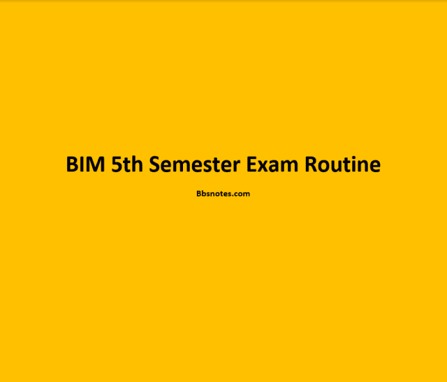 BIM 5th Semester Exam Routine