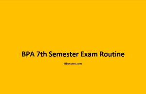 BPA 7th Semester Exam Routine 2079 BPA 7th Semester Exam Routine 2079