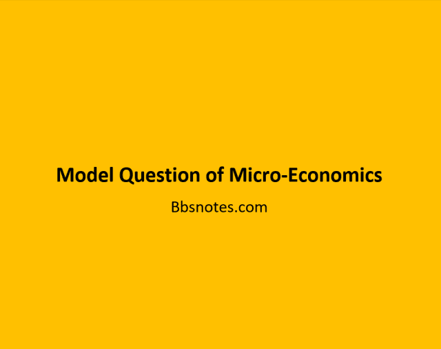 Model Question of Micro-Economics