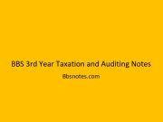 BBS 3rd Year Taxation and Auditing Notes BBS 3rd Year Taxation and Auditing Notes