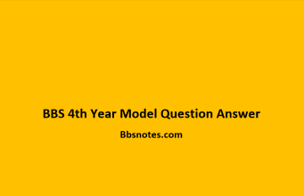 BBS 4th Year Model Question Answer BBS 4th Year Model Question Answer
