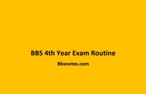 BBS 4th Year Exam Routine 2079 BBS 4th Year exam routine