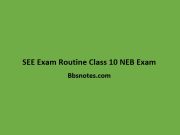 SEE Exam Routine 2079 Class 10 NEB Exam SEE Exam Routine 2079 Class 10 NEB Exam