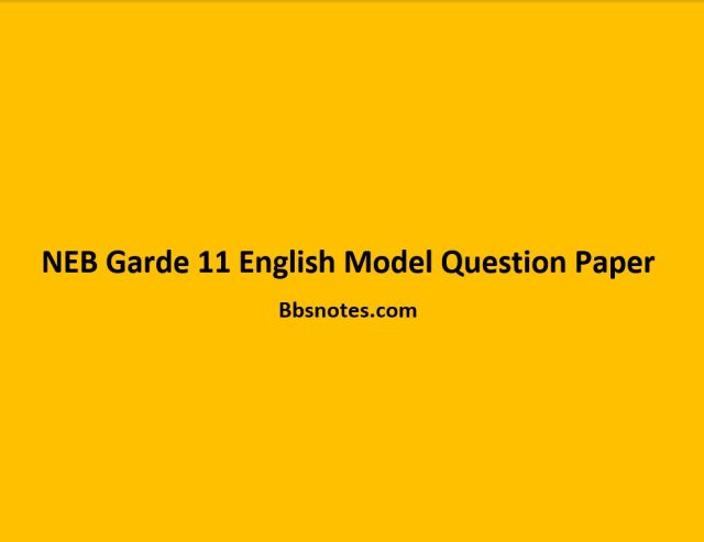 NEB Garde 11 English Model Question Paper