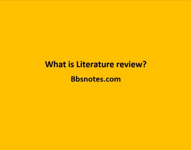 What is Literature review? Importance