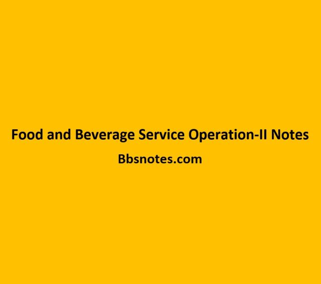 Food and Beverage Service Operation-II Notes