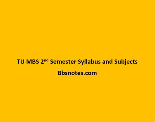 TU MBS 2nd Semester Syllabus and Subjects TU MBS second Semester Syllabus and Subjects