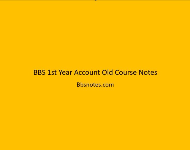 BBS 1st Year Account Old Course Notes