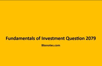 Fundamentals of Investment Question of 2079 Fundamentals of Investment Question of 2079