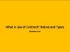 What is Law of Contract? Nature and Types What is Law of Contract? Nature and Types