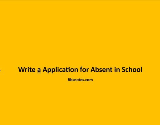 Write a Application for Absent in School Write a Application for Absent in School