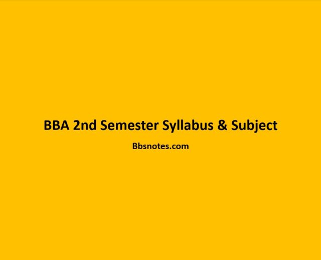 BBA 2nd Semester Syllabus & Subject