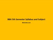 BBA 5th Semester Syllabus and Subject BBA 5th Semester Syllabus and Subject