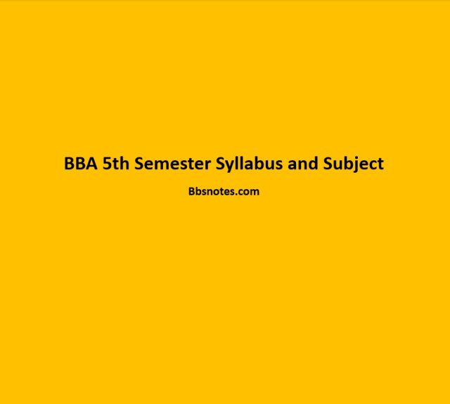 BBA 5th Semester Syllabus and Subject