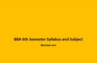 BBA 6th Semester Syllabus and Subject BBA 6th Semester Syllabus and Subject