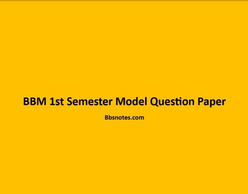 BBM 1st Semester Model Question Paper BBM 1st Semester Model Question Paper