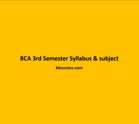 BCA 3rd Semester Syllabus & subject - BBS Notes