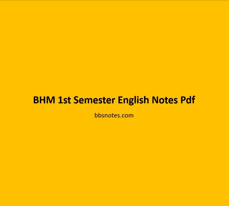 BHM 1st Semester English Notes Pdf - BBS Notes