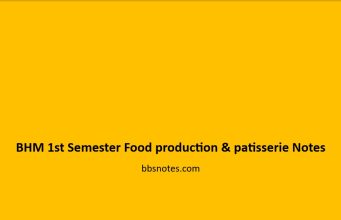 BHM 1st Semester Food production & patisserie Notes BHM 1st Semester Food production & patisserie Notes