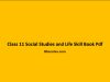 Class 11 Social Studies and Life Skill Book Pdf Class 11 Social Studies and Life Skill Book Pdf