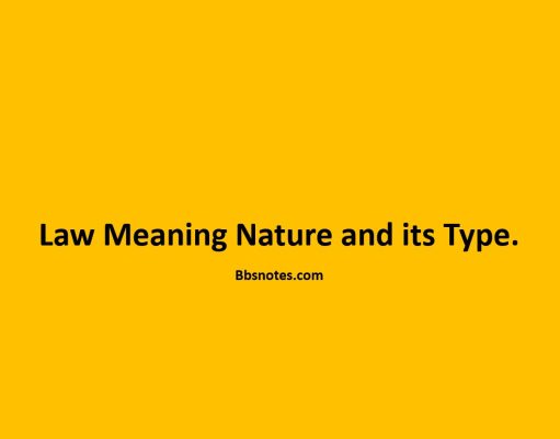 Law Meaning Nature and its Type Law Meaning Nature and its Type