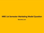 MBS 1st Semester Marketing Model Question MBS 1st Semester Marketing Model Question