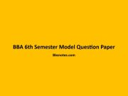 BBA 6th Semester Model Question Paper BBA 6th Semester Model Question Paper