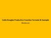 Cobb-Douglas Production Function Formula & Example Cobb-Douglas Production Function Formula & Example