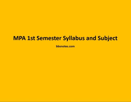 MPA 1st Semester Syllabus and Subject MPA 1st Semester Syllabus and Subject