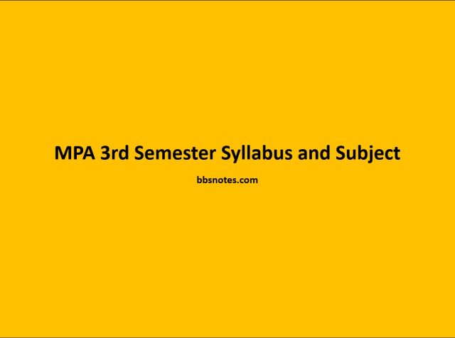 MPA 3rd Semester Syllabus and Subject