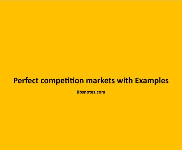 Perfect competition markets with Examples