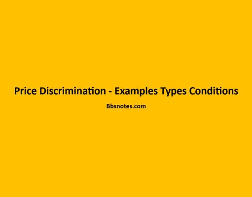 Price Discrimination – Examples Types Conditions Price Discrimination - Examples Types Conditions