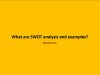 What are SWOT analysis and examples What are SWOT analysis and examples