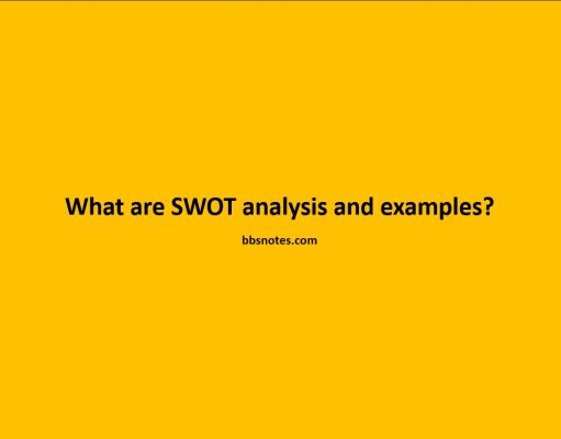 What are SWOT analysis and examples What are SWOT analysis and examples