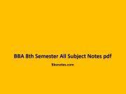 BBA 8th Semester All Subject Notes pdf BBA 8th Semester All Subject Notes pdf
