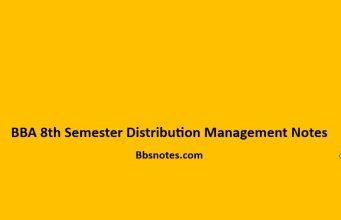 BBA 8th Semester Distribution Management Notes BBA 8th Semester Distribution Management Notes