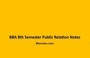BBA 8th Semester Public Relation Notes pdf BBA 8th Semester Public Relation Notes pdf
