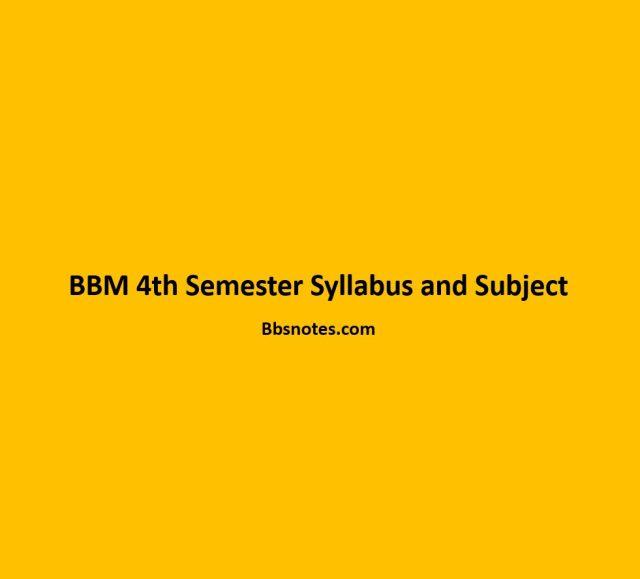 BBM 4th Semester Syllabus and Subject