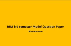 BIM 3rd semester Model Question Paper BIM 3rd semester Model Question Paper