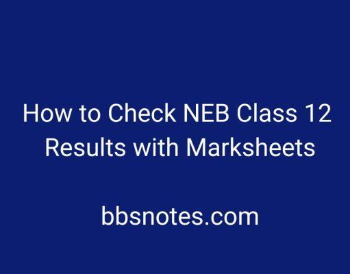 How to Check NEB Class 12 Results with Marksheets How to Check NEB Class 12 Results with Marksheets