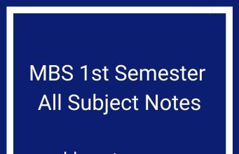 MBS 1st Semester All Subject Notes MBS 1st Semester All Subject Notes