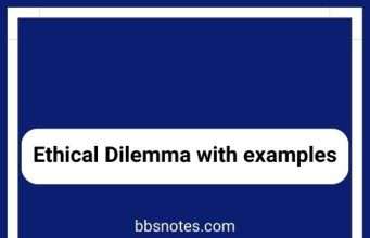 Ethical Dilemma with examples Ethical Dilemma with examples